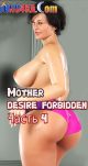 Mother desire forbidden. Часть 4. Жаркие прикосновения